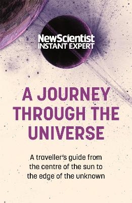 A Journey Through The Universe -  New Scientist