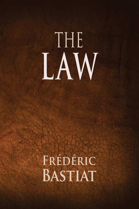 The Law - Frederic Bastiat