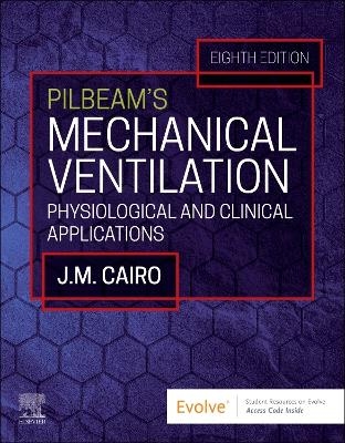 Pilbeam's Mechanical Ventilation - James M. Cairo