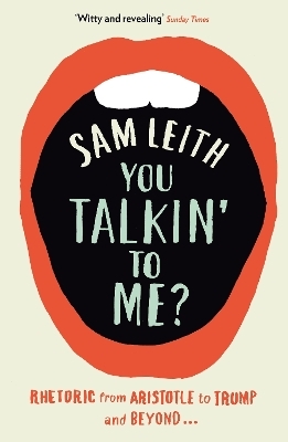 You Talkin' To Me? - Sam Leith