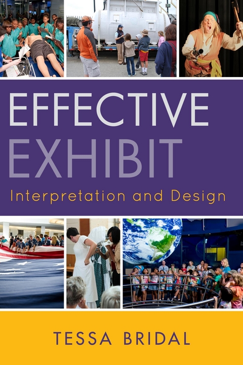 Effective Exhibit Interpretation and Design -  Tessa Bridal