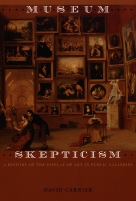 Museum Skepticism - David Carrier