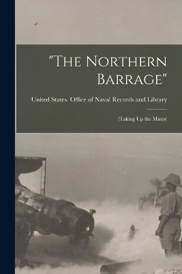 "The Northern Barrage" - 