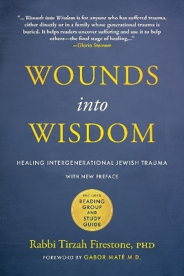 Wounds into Wisdom - Tirzah Firestone