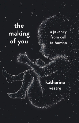 The Making of You - Katharina Vestre