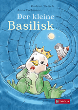 Der kleine Basilisk - Gudrun Tielsch