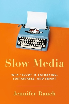 Slow Media - Jennifer Rauch