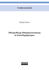 Flüssig-flüssig Mehrphasenströmung in Zentrifugalpumpen - Philipp Schmitt