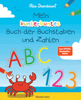 Mein kunterbuntes Buch der Buchstaben und Zahlen. Spielerisch das Alphabet und die Zahlen von 1 bis 20 lernen. Für Vorschulkinder ab 5 Jahren - Nico Sternbaum