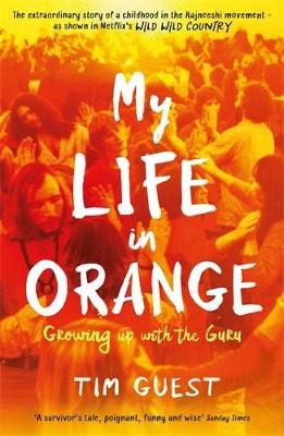 My Life in Orange - Tim Guest