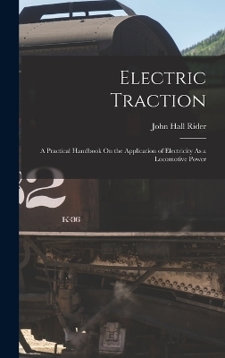 Electric Traction - John Hall Rider