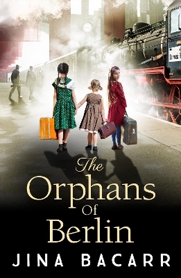 The orphans of Berlin - Jina Bacarr