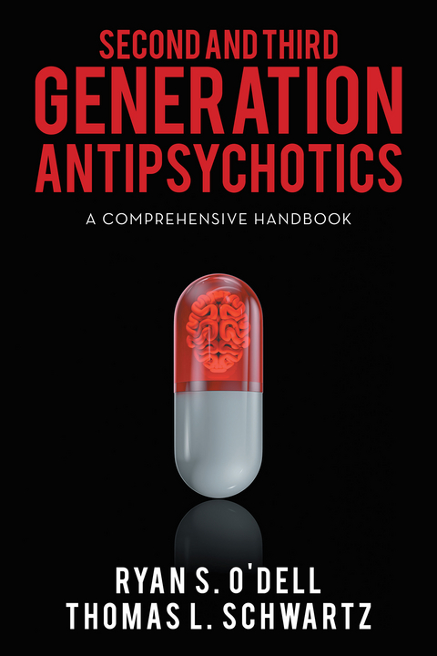 Second and Third Generation Antipsychotics - Thomas L. Schwartz