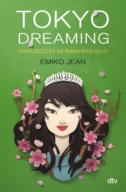 Tokyo dreaming – Prinzessin im Rampenlicht - Emiko Jean