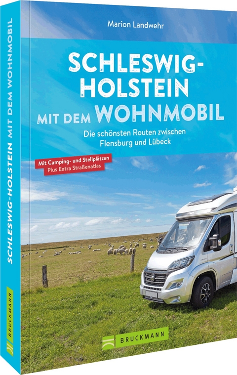 Schleswig-Holstein mit dem Wohnmobil - Marion Landwehr