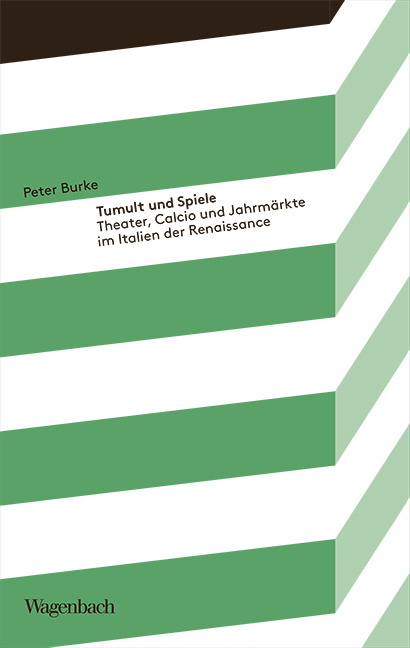 Tumult und Spiele - Peter Burke