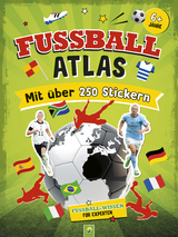 Fußball-Atlas. Mit über 250 Stickern - Jonas Kozinowski