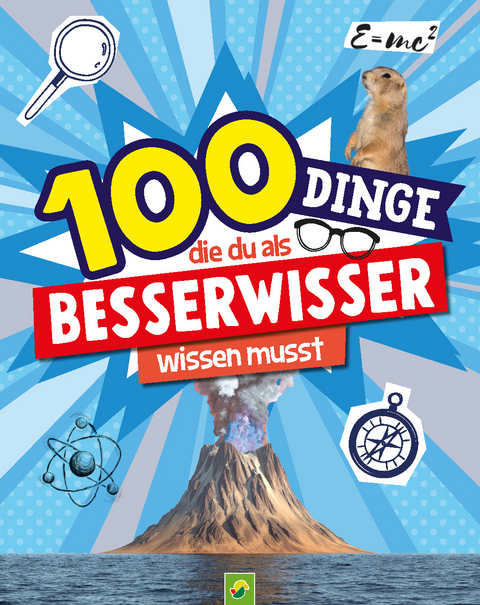 100 Dinge, die du als Besserwisser wissen musst - Katharina Bensch