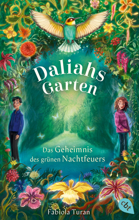 Daliahs Garten - Das Geheimnis des grünen Nachtfeuers - Fabiola Turan