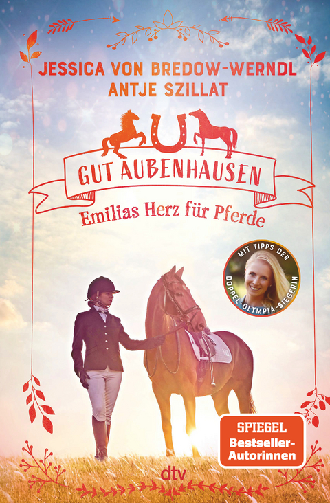 Gut Aubenhausen – Emilias Herz für Pferde - Jessica von Bredow-Werndl, Antje Szillat