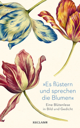 »Es flüstern und sprechen die Blumen« - 