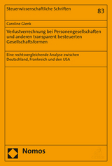 Verlustverrechnung bei Personengesellschaften und anderen transparent besteuerten Gesellschaftsformen - Caroline Glenk