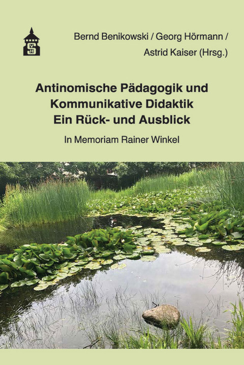 Antinomische Pädagogik und Kommunikative Didaktik - Ein Rück- und Ausblick - 