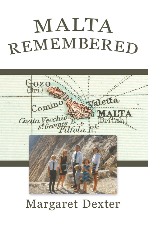 Malta Remembered -  Margaret Dexter