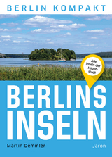 Berlins Inseln - Martin Demmler