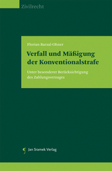 Verfall und Mäßigung der Konventionalstrafe - Florian Barzal-Ohner