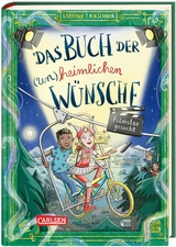 Das Buch der (un)heimlichen Wünsche 3: Filmstar gesucht - Sabrina J. Kirschner