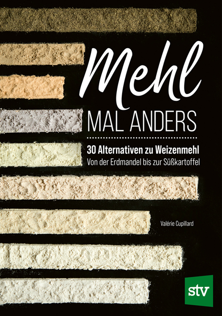 Mehl mal anders - Valerie Cupillard