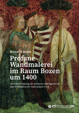 Profane Wandmalerei im Raum Bozen um 1400 - Marcello Beato