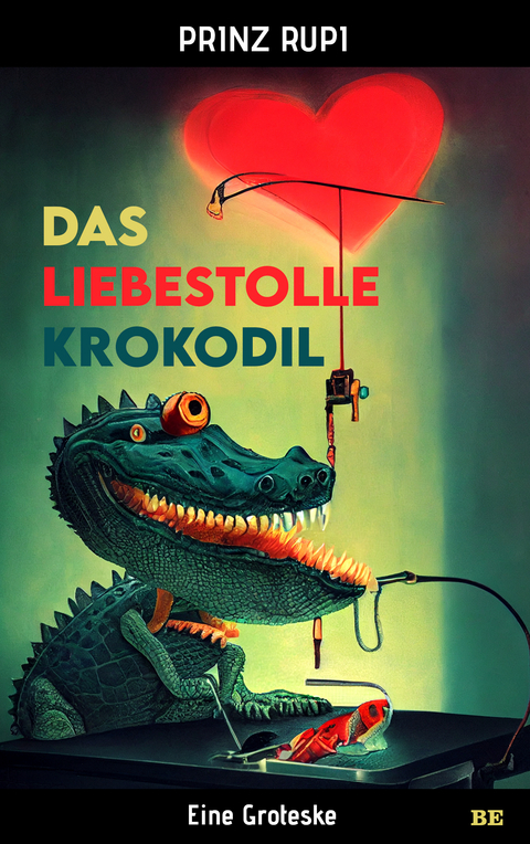 Das liebestolle Krokodil - Prinz Rupi