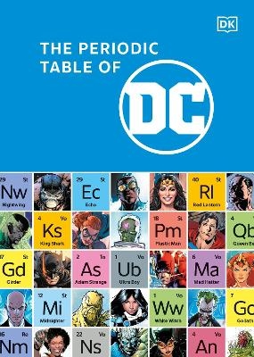 The Periodic Table of DC - Melanie Scott