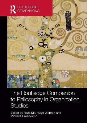 The Routledge Companion to Philosophy in Organization Studies - 