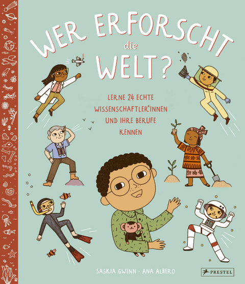 Wer erforscht die Welt? - Saskia Gwinn, Ana Albero