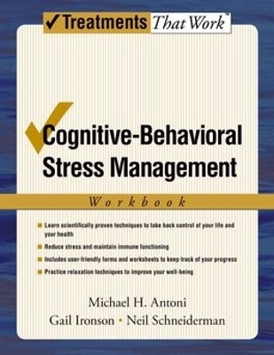 Cognitive-Behavioral Stress Management - Michael H. Antoni, Gail Ironson, Neil Schneiderman