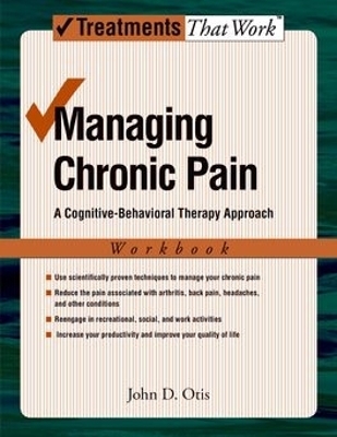 Managing Chronic Pain - John Otis