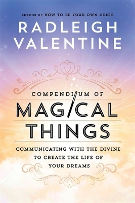 Compendium of Magical Things - Radleigh Valentine