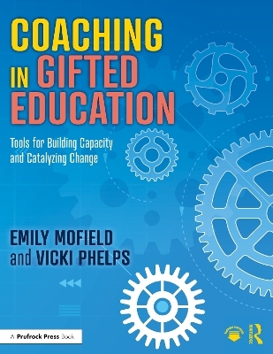 Coaching in Gifted Education - Emily Mofield, Vicki Phelps