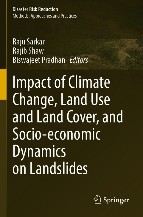 Impact of Climate Change, Land Use and Land Cover, and Socio-economic Dynamics on Landslides - 