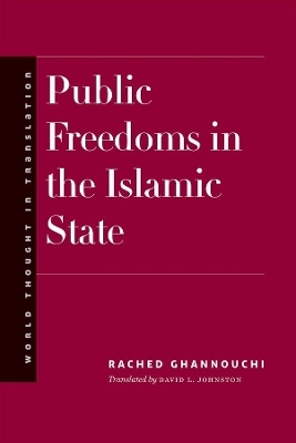 Public Freedoms in the Islamic State - Rached Ghannouchi