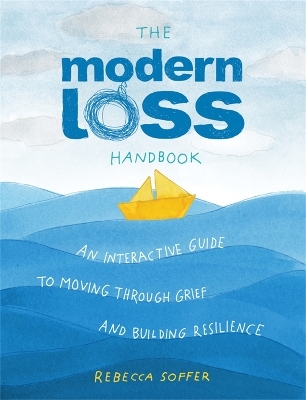 The Modern Loss Handbook - Rebecca Soffer