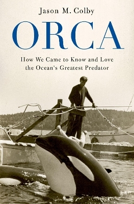 Orca - Jason M. Colby