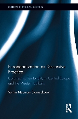 Europeanization as Discursive Practice - Senka Neuman Stanivuković