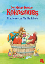 Der kleine Drache Kokosnuss – Drachenwitze für die Schule - Ingo Siegner