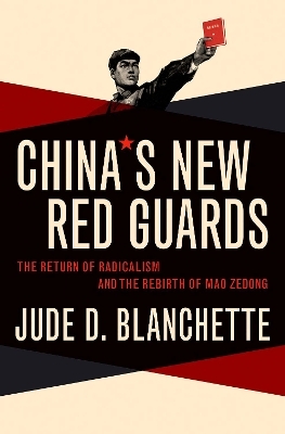 China's New Red Guards - Jude Blanchette