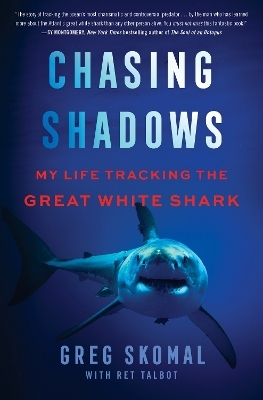 Chasing Shadows - Greg Skomal, Ret Talbot