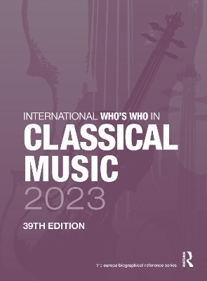 International Who's Who in Classical Music 2023 - 